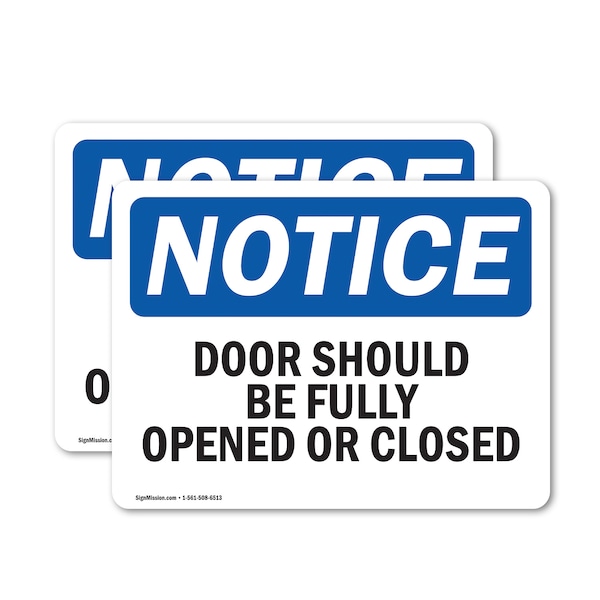 Signmission Doors Should Be Fully Opened Or Closed, 5 in W x Rectangle, Vinyl Decal OS-2PACK-NS-D-35-L-11533 - main